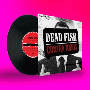 Dead Fish - Contra Todos LP